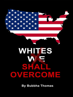 cover image of Whites Shall Overcome